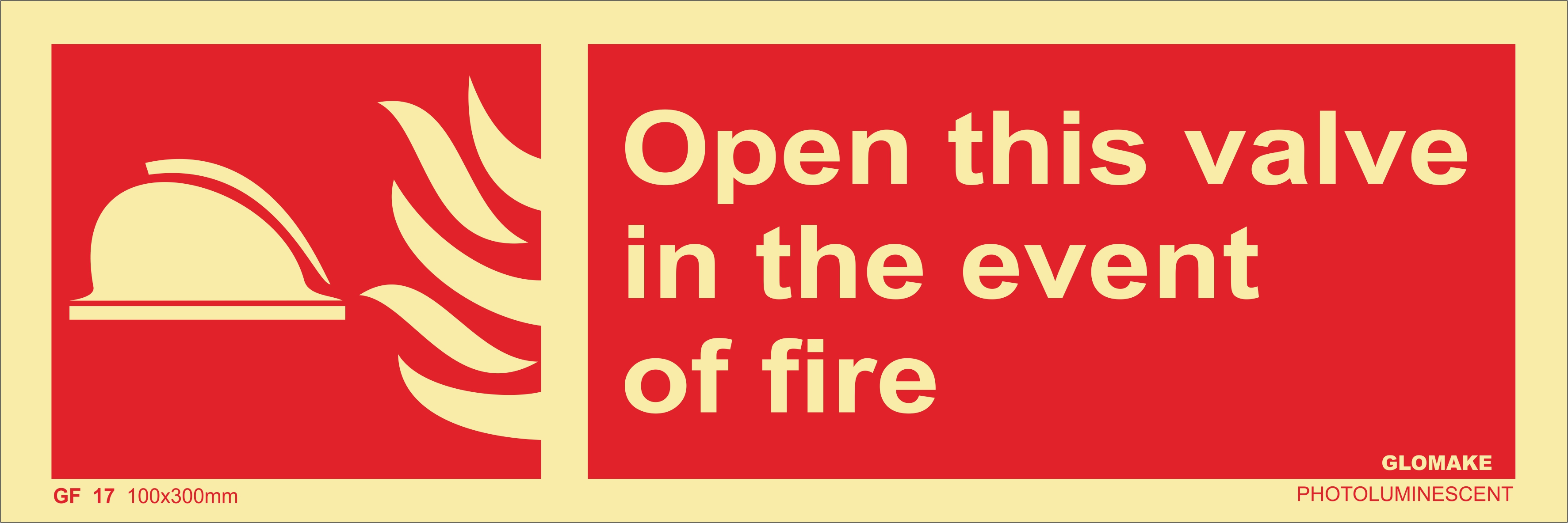 OPEN THIS VALVE IN THE EVENT OF FIRE 
(GF 17)